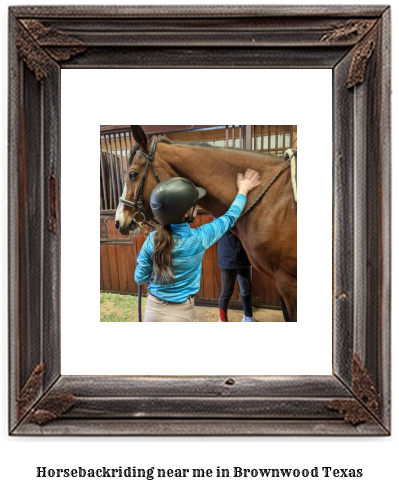 horseback riding near me in Brownwood, Texas